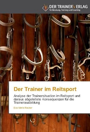 Imagen del vendedor de Der Trainer im Reitsport a la venta por BuchWeltWeit Ludwig Meier e.K.
