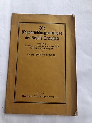 Image du vendeur pour Die Krperbildungsmethode der Schule Thausing mis en vente par Der Buchfreund