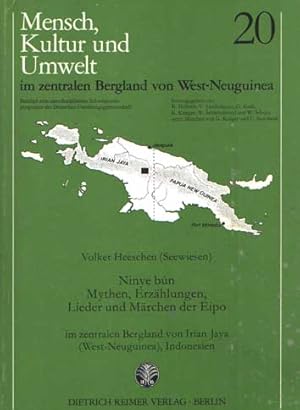 Seller image for Mensch, Kultur und Umwelt im zentralen Bergland von West-Neuguinea / Ninye bún. Mythen, Erzhlungen, Lieder und Mrchen der Eipo Im zentralen Bergland von Irian Jaya (West-Neuguinea), Indonesien for sale by Bij tij en ontij ...