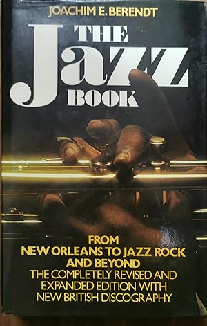 Image du vendeur pour The Jazz Book: From New Orleans to Jazz Rock and Beyond mis en vente par Dial-A-Book