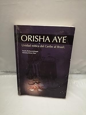 Imagen del vendedor de ORISHA AY. Unidad mtica del Caribe al Brasil a la venta por Libros Angulo