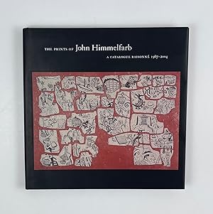 Seller image for The Prints of John Himmelfarb: A Catalogue Raisonne 1967-2004 for sale by Free Play Books