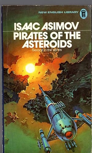 Seller image for PIRATES OF THE ASTEROIDS for sale by Mr.G.D.Price