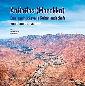 Imagen del vendedor de Antiatlas (Marokko): Eine eindrucksvolle Kulturlandschaft von oben betrachtet a la venta por artbook-service