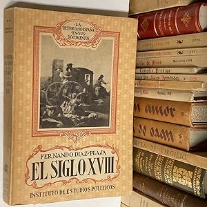 Imagen del vendedor de La Historia de Espaa en sus documentos: El siglo XVIII. a la venta por LIBRERA DEL PRADO