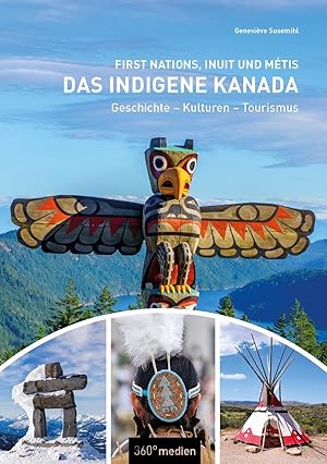 Bild des Verkufers fr Das indigene Kanada: First Nations, Inuit und Mtis zum Verkauf von moluna