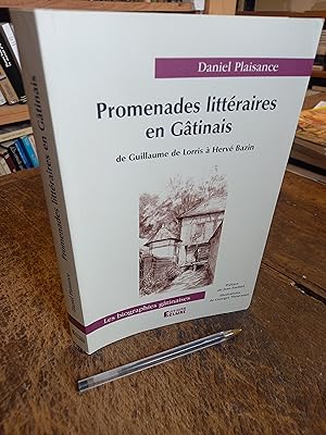 Image du vendeur pour Promenades littraires en Gtinais de Guillaume de Lorris  Herv Bazin mis en vente par Des livres et vous