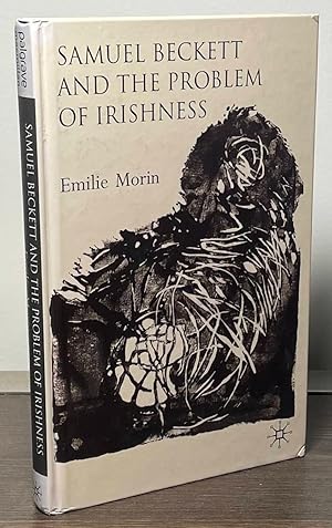 Image du vendeur pour Samuel Beckett and the Problem of Irishness mis en vente par San Francisco Book Company