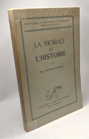 Imagen del vendedor de La morale et l'Histoire / bibliothque de philosophie contemporaine a la venta por crealivres