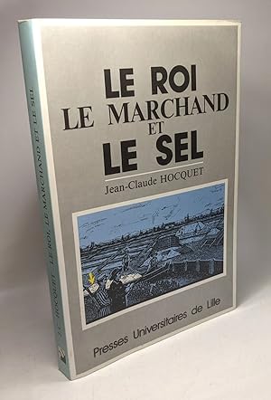 Bild des Verkufers fr Le Roi le marchand et le sel: Actes zum Verkauf von crealivres