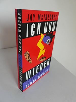 Ich nun wieder. (Story of My Life). Roman. - Aus dem Amerikanischen von Nikolaus Hansen.