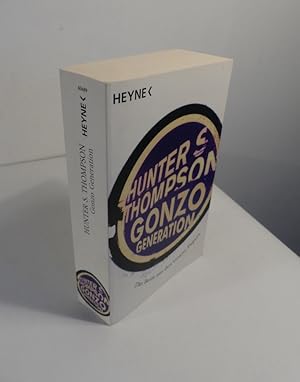 Gonzo Generation - Das Beste der Gonzo-Papers. - Aus dem Amerikanischen von Teja Schwaner.