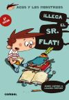 Seller image for Llega el Sr. Flat!. Agus y los monstruos 1 for sale by AG Library