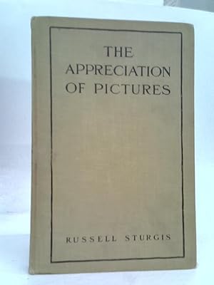 Imagen del vendedor de The Appreciation of Pictures: A Handbook a la venta por World of Rare Books