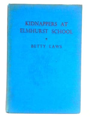 Seller image for Kidnappers at Elmhurst School for sale by World of Rare Books