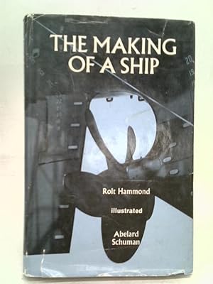 Seller image for The Making of a Ship for sale by World of Rare Books