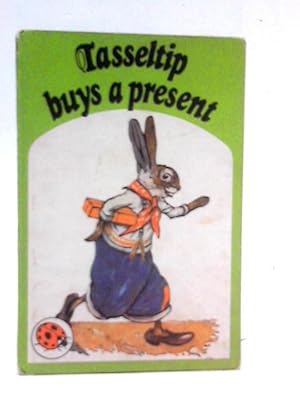 Image du vendeur pour Tasseltip Buys a Present mis en vente par World of Rare Books
