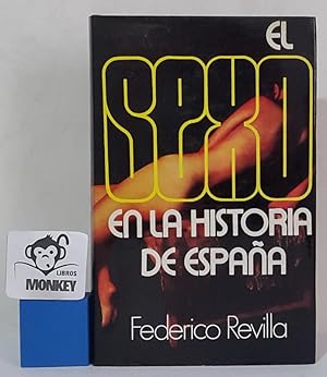 Imagen del vendedor de El sexo en la historia de Espaa a la venta por MONKEY LIBROS