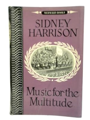 Seller image for Music For The Multitude for sale by World of Rare Books