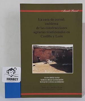 Imagen del vendedor de La casa de corral: emblema de las construcciones agrarias tradicionales en Castilla y len a la venta por MONKEY LIBROS