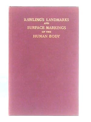 Bild des Verkufers fr Rawling's Landmarks and Surface Markings of the Human Body zum Verkauf von World of Rare Books