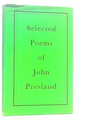 Bild des Verkufers fr Selected Poems of John Presland zum Verkauf von World of Rare Books