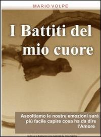 Seller image for I battiti del mio cuore for sale by MULTI BOOK