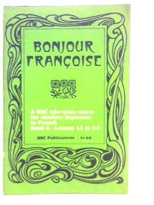 Imagen del vendedor de Bonjour Francoise Book 2 a la venta por World of Rare Books