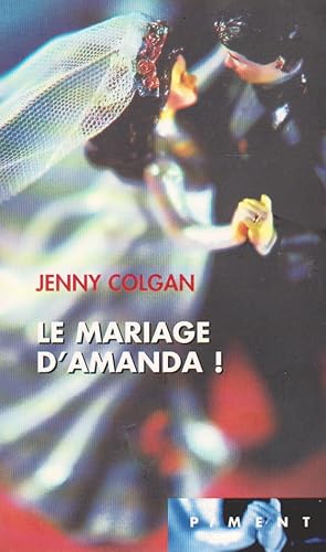 Immagine del venditore per LE MARIAGE D'AMANDA ! venduto da books-livres11.com