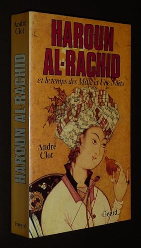 Bild des Verkufers fr Haroun Al-Rachid et le temps des Mille et Une Nuits zum Verkauf von Abraxas-libris