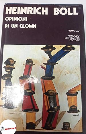 Boll Heinrich, Opinioni di un clown, Mondadori, 1972