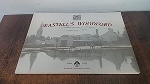 Seller image for Wastells Woodford. A Collection of Old Woodford Photographs for sale by BoundlessBookstore