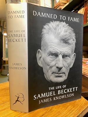 Damned to Fame: The Life of Samuel Beckett