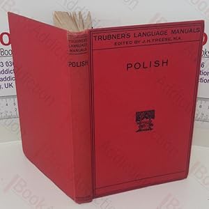 Seller image for A Polish Manual for Self-Tuition (Trubner's Language Manuals series) for sale by BookAddiction (ibooknet member)