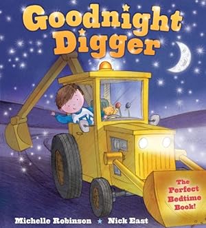 Bild des Verkufers fr Goodnight Digger : The Perfect Bedtime Book! zum Verkauf von GreatBookPrices