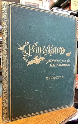 In Fairyland. A Series of Pictures from the Elf-World