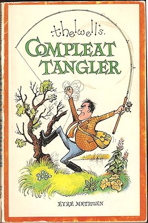 Bild des Verkufers fr THELWELL'S COMPLEAT TANGLER: BEING A PICTORIAL DISCOURSE OF ANGLERS AND ANGLING. By Norman Thelwell. zum Verkauf von Coch-y-Bonddu Books Ltd