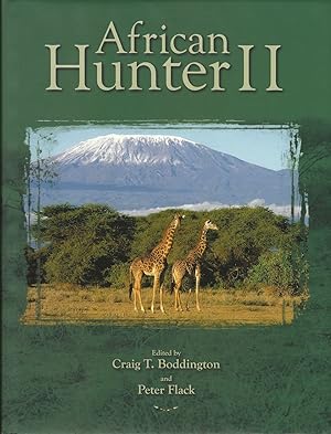 Bild des Verkufers fr AFRICAN HUNTER II. Edited by Craig T. Boddington and Peter Flack. zum Verkauf von Coch-y-Bonddu Books Ltd