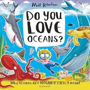 Bild des Verkufers fr Do You Love Oceans? : Why oceans are magnificently mega! zum Verkauf von Smartbuy