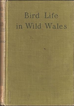 Bild des Verkufers fr BIRD LIFE IN WILD WALES. By J.A. Walpole-Bond. Illustrated with photographs by Oliver G. Pike. Second impression. zum Verkauf von Coch-y-Bonddu Books Ltd