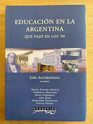 Seller image for Educacion en la argentina que paso en los 90 for sale by International Book Hunting