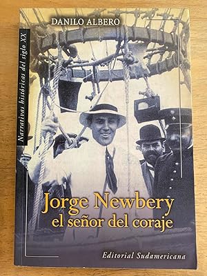 Imagen del vendedor de Jorge Newbery el seor del coraje a la venta por International Book Hunting