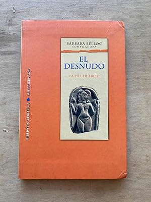 Imagen del vendedor de El desnudo. La Piel de Eros a la venta por International Book Hunting