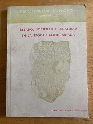 Immagine del venditore per Estado, sociedad y legalidad en la epoca hammurabiana venduto da International Book Hunting