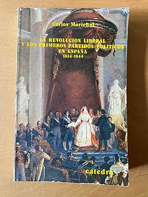 Immagine del venditore per La revolucion liberal y los primeros partidos politicos en Espaa venduto da International Book Hunting