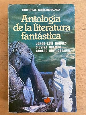 Imagen del vendedor de Antologia de la literatura fantastica a la venta por International Book Hunting