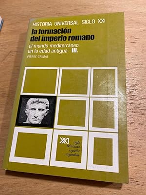 Imagen del vendedor de Historia Universal siglo xxi volumen 7. La formacion del imperio Romano. El mundo mediterraneo en la edad antigua III a la venta por International Book Hunting