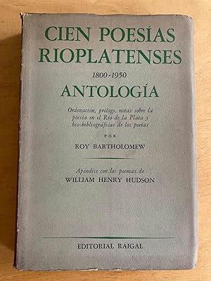 Bild des Verkufers fr Cien poesias rioplatenses 1800 - 1950 zum Verkauf von International Book Hunting