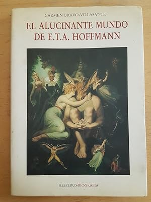 Immagine del venditore per El alucinante mundo de E.T.A. Hoffmann venduto da International Book Hunting