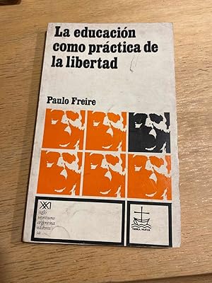 Imagen del vendedor de La educacion como practica de la libertad a la venta por International Book Hunting